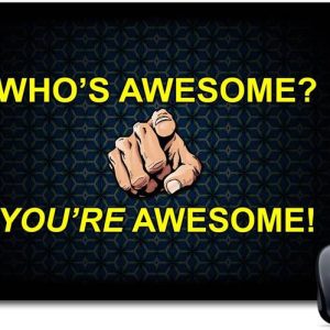 Furnish Fantasy Designer You are Awesome Anti-Skid Mous...