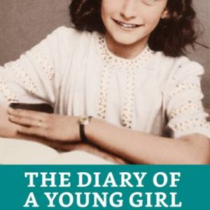 The Diary of a Young Girl - The Diary Of a Young Girl