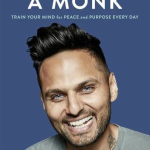 Think Like a Monk - your Mind for Peace and Purpose Ev...