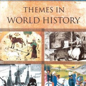 Themes In World History Textbook In History For Class X...