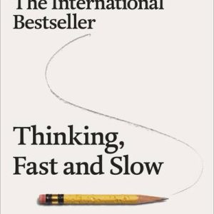 Thinking, Fast and Slow - "Inside the Mind: Fast Think...