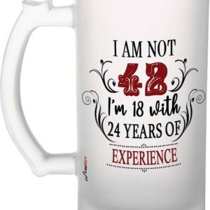 FirseBUY I'm Not 42 I'm 18 with 24 Years of Experience ...